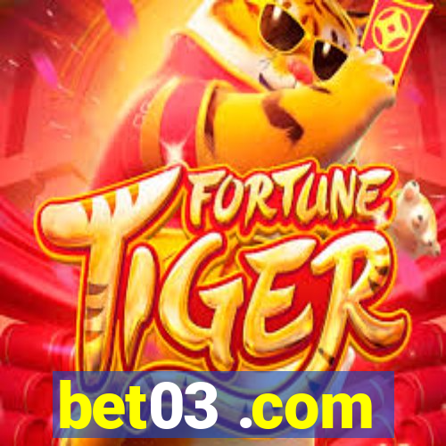 bet03 .com